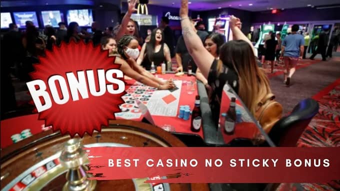 What is the best casino no sticky bonus?
