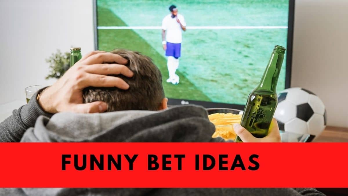 funny bet ideas