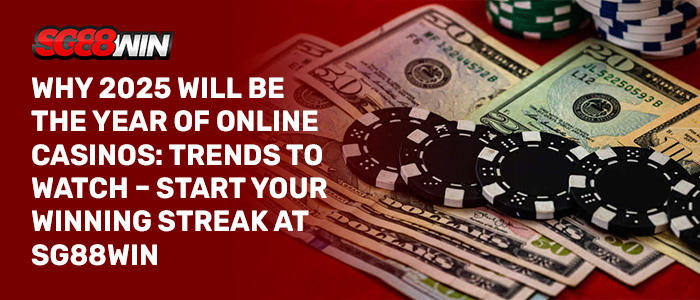 sg88win online casino trends